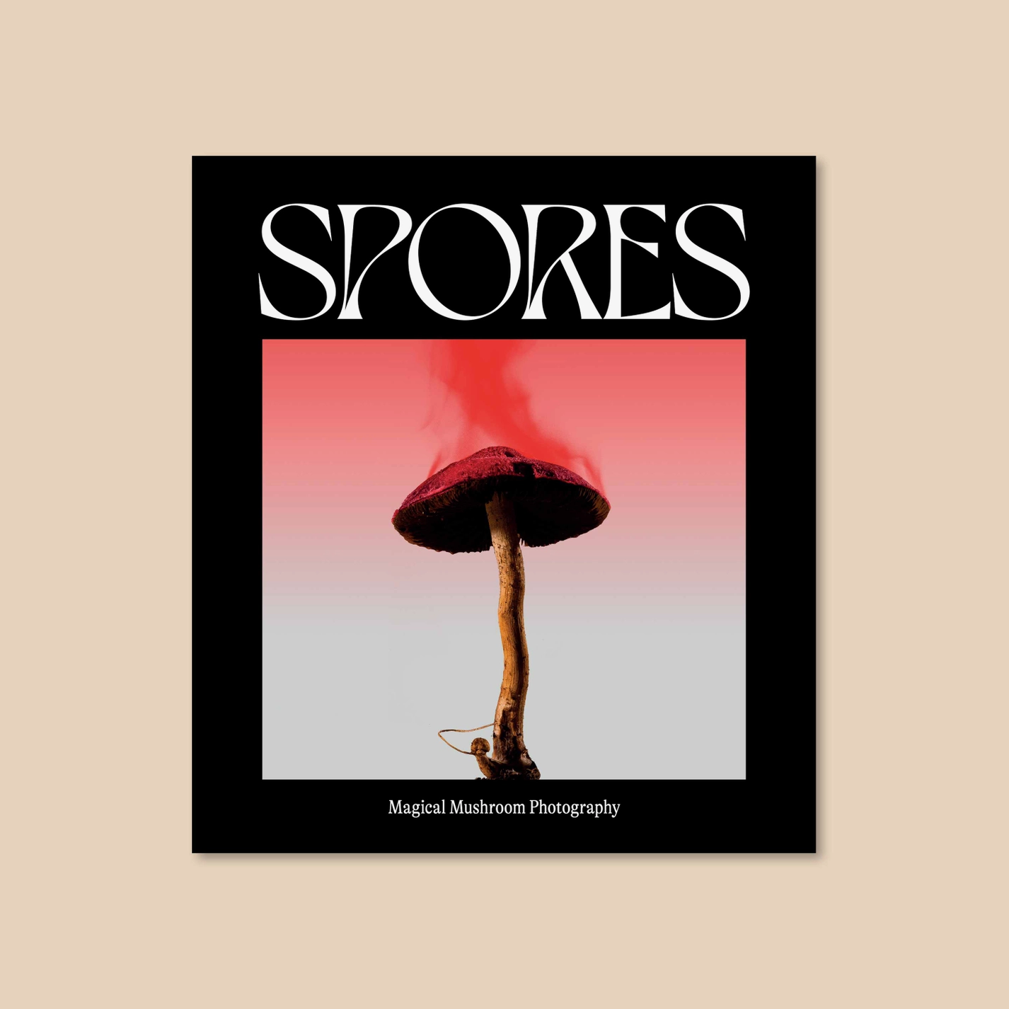 Spores: Magical Mushroom Photography Book